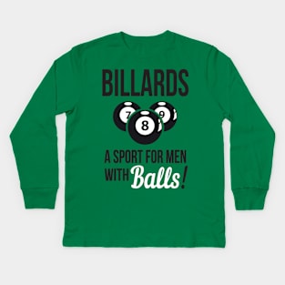 Billiards - a sport with balls Kids Long Sleeve T-Shirt